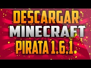 Tutorial descargar e instalar minecraft 1.6.1 [Pirata][full]