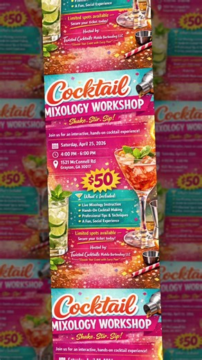 🍸 Cocktail Mixology Workshop 🍸 Shake. Stir. Sip. Join us for an interactive, hands-on Cocktail and Mocktail experience! Learn how to craft delicious, balanced cocktails while enjoying a fun and stylish atmosphere. 📅 Saturday, April 25, 2026 ⏰ 4:00 PM – 6:00 PM 📍 1521 McConnell Rd Grayson, GA 30017 💵 Tickets: $50 ✨ What’s Included: • Live mixology instruction • Hands-on cocktail making • Professional tips & techniques • A fun, social experience • Games and prizes • Small Bites And Treats • 2