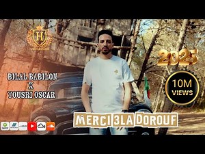 Cheb bilal babilo -2025 - { Merci 3ela dourouf } -Feat yousri oscar ~ clips officiel 2025