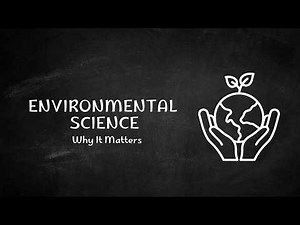 What Is Environmental Science? | Understanding the Planet We Live On