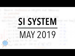 SI System | What Changes in 2019?