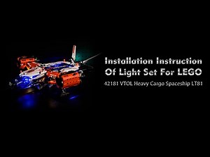 Installation Instruction Of Light Set For LEGO 42181 VTOL Heavy Cargo Spaceship LT81 .