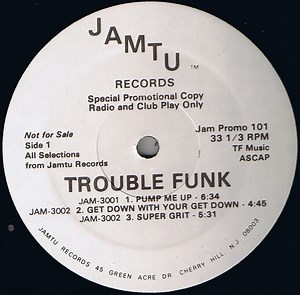 Trouble Funk - Pump Me Up