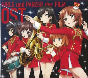 浜口史郎 - Girls Und Panzer Der Film Original Soundtrack = ガールズ＆パンツァー 劇場版 オリジナルサウンドトラック