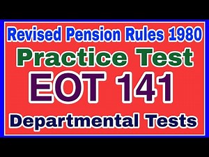 AP REVISED PENSION RULES 1980 PRACTICE TEST EOT 141 DEPARTMENTAL TESTS