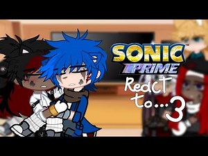 Sonic prime react to... || Sonadow || Gacha nox || especial 1k || Sonic, Sonadow (3/3)