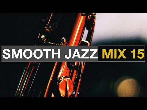 Smooth Jazz Mix 15