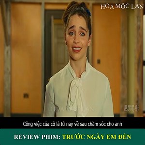 Review phim: Trước ngày em đến | Hoa Mộc Lan