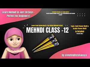 Mehndi Class 12: Bold Flower Motif & Arabic Flower Motif ~ ‪@mehndibyshanaya‬