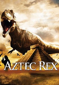 Tyrannosaurus Azteca - movie: watch streaming online