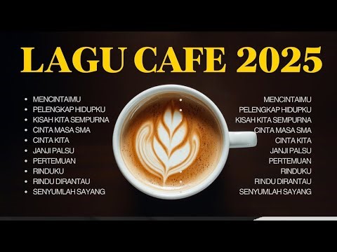🎶 Full Album Lagu Cafe Terbaru 2025 - Musik Akustik Nonstop 🎶 #lagukitapopuler #lagu #musikviral