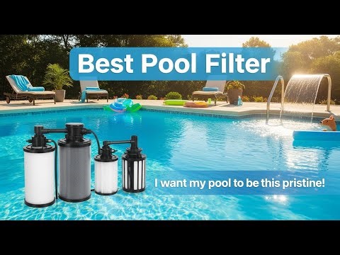 TOP 5 Best Pool Filter 2025 | Pool Filters You MUST See Before Buying