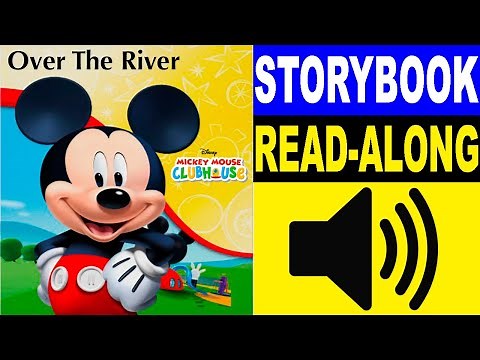 Mickey Mouse Clubhouse Read Along Story book | Read Aloud Story Books for Kids | Over The River