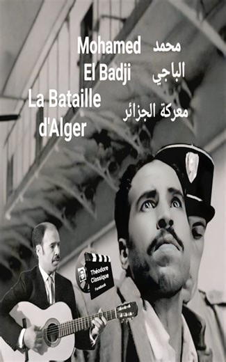 160K views · 4.6K reactions | Mohamed El Badji dans le film La Bataille d'Alger محمد الباجي في فيلم معركة الجزائر | Théodore Classique | Facebook