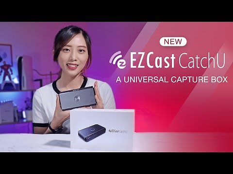 EZCast CatchU: Product Launch Webinar