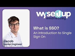 What is SSO - An introduction to Single Sign On