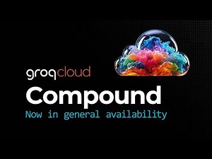 Introducing the Next Generation of Compound on GroqCloud