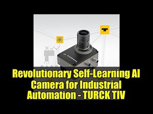 Revolutionary Self-Learning AI Camera for Industrial Automation - TURCK TIV