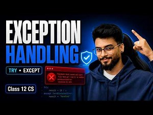 Exception Handling in Python | Class 12 Computer Science | Full Chapter