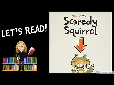 SCAREDY SQUIRREL by Melanie Watt | Kids Books Read Aloud