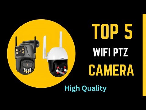 Top 5 Best WiFi PTZ Cameras for Home & Office 2025 | Smart, Secure & Affordable