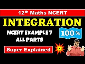 #8 Integration Class 12 Maths NCERT Chapter 7 Integration Example 7 Solved #integration