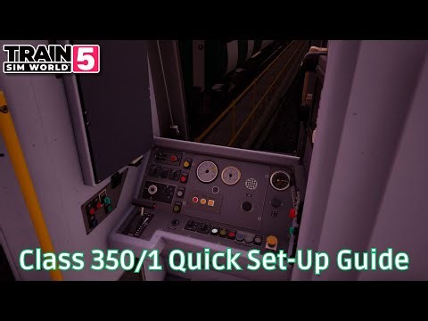 Class 350/1 - Quick Set-Up Guide - #TrainSim World5