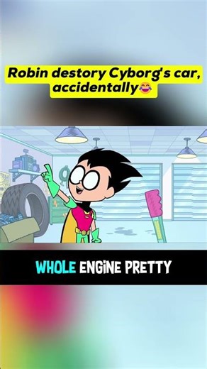 Robin Accidentally Destroys Cyborg’s Car 😂💥 | Teen Titans Go! Ep 7.3