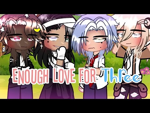 Enough Love For Three || GCMM • Polyamory • Gay/BL 🏳️‍🌈