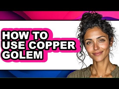 How to Use Copper Golem (Full Guide)