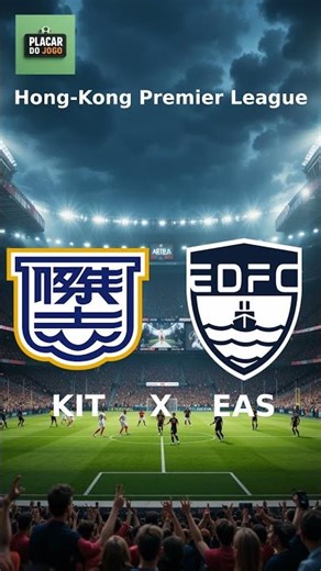 Kitchee 1 X 0 Eastern District - Finalizado - Hong-Kong Premier League 2025 PLACAR AO VIVO!