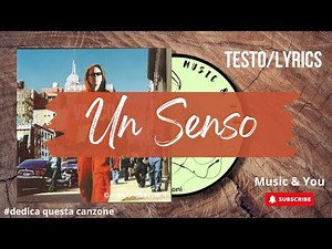 Un Senso - Vasco Rossi | Testo / Lyrics 🇮🇹