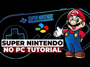 How to Play Super Nintendo on PC with the Best SNES Emulator - Snes9X