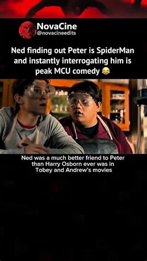 Ned finding out Peter is SpiderMan and instantly interrogating him is peak MCU comedy