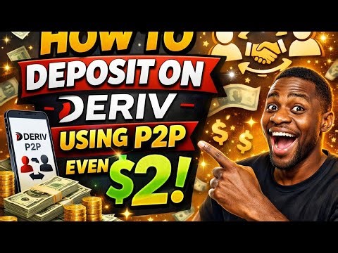 How to Deposit on Deriv Using P2P : No Bank Needed , From $2