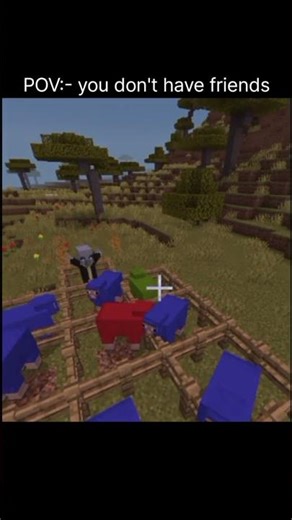 you don't have friends #viral #minecraft #ytshorts #memes