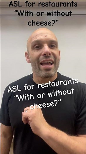 ASL for restaurants, fast food, food service “with or without cheese?“ #ASL #Restaurant￼