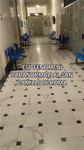 Fenomeni Paranormali al San Camillo di Roma