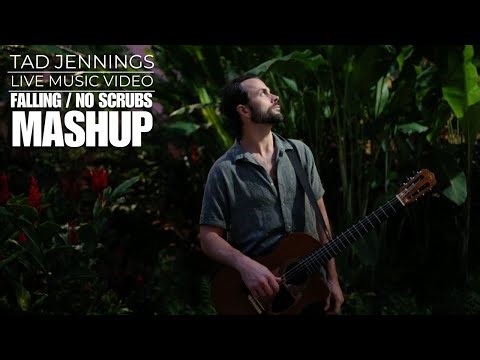 Falling / No Scrubs – Iration / TLC (Live Acoustic MASHUP LIVE MUSIC VIDEO by Tad Jennings)