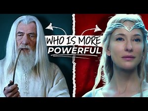 Galadriel vs. Gandalf: Who's More Powerful?