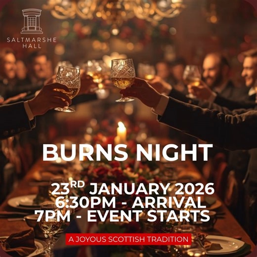 Celebrate Burns Night in style Friday 23rd January 2026 at 7pm Join us for an unforgettable evening filled with rich traditions and warm hospitality at Saltmarshe Hall. Enjoy a whiskey or glass of fizz or upon arrival and indulge in our specialty curated three - course dinner. Feel the spirit of scotland with a talanted piper, welcoming you as you enter, and keep the festivities going with our lively DJ spinning tunes until midnight! Book Here: - https://www.saltmarshehall.com/ Don't miss out on