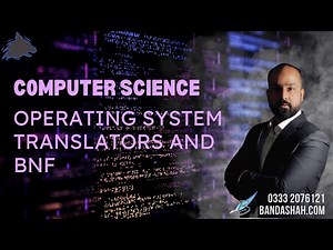 A2 Computer Science Operating System Translators and BNF
