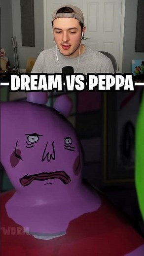 Weird DREAM vs PEPPA PIG