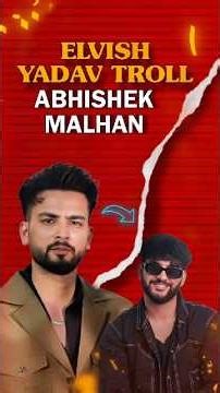 Elvish Yadav Troll Abhishek Malhan (Fukra Insan)😱 | Elvish Yadav Roast 🔥 | #shorts #elvishyadav