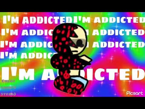 Im addicted meme