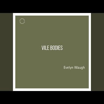 Chapter 10.12 - Vile Bodies