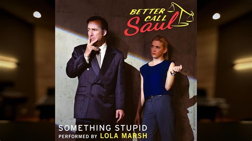 「风骚律师 愚蠢的事」Something Stupid - Lola Marsh