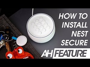 Installing the Google Nest Secure, Guard and Detect - DIY Home Security!