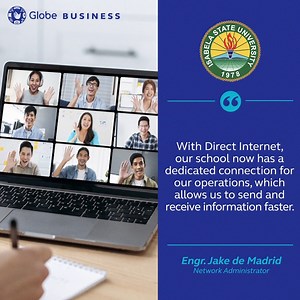 Isabela State University - Cabagan Campus, a leading research university in the region, now delivers innovative learning delivery using Direct Internet’s dedicated access powered by Globe. To learn more about Isabela State University, visit https://isu.edu.ph/ For more details about Globe’s learning ecosystems, visit www.globe.com.ph/education | Globe Business