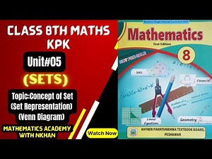 Unit#05(Sets)| Concept of Set|Representation of Set|Venn Diagram Class 8th Maths kpk